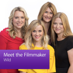 Reese Witherspoon, Laura Dern, Cheryl Strayed, And Bruna Papandrea: Meet The Filmmaker