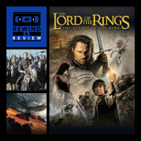 Rewind  Review Ep 88 - The Lord of the Rings: The Return of the King (2003)