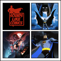 Sounds Like Comics Ep 240 - Batman: Mask of the Phantasm (Movie 1993)