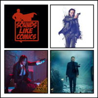 Sounds Like Comics Ep 221 - John Wick (Movie 2014)