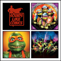 Sounds Like Comics Ep 214 - Teenage Mutant Ninja Turtles III (Movie 1993)