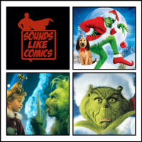 Sounds Like Comics Ep 258 - How the Grinch Stole Christmas (Movie 2000)