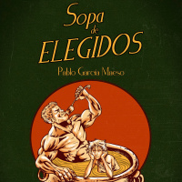 EPB #21- Entrevista a Pablo García Maeso, autor de Sopa de elegidos (Sportula, 2016)