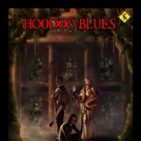 La Choza del JDR #98- Hoodoo Blues - Episodio exclusivo para mecenas