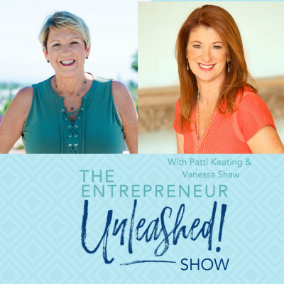 The Entrepreneur Unleashed With Patti Keating