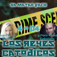4x04 - Sa matao Paco (Crimen y True crime con Nieves Abarca y Paco Pérez Caballero)