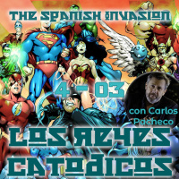 4x03 - The Spanish Invasion (Artistas de cómic españoles con Carlos Pacheco)