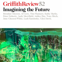 Griffith Review 52: Imagining The Future