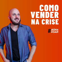 #BóraVoar: Como Vender na Crise | Palestra de Diego Maia