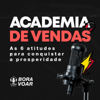 ACADEMIA DE VENDAS: As 6 atitudes para conquistar a prosperidade