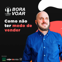 Podcast de Vendas: como não ter medo de vender | Diego Maia