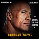 Calling All Dwaynes