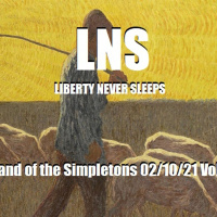 In The Land of the Simpletons 02/10/21 Vol.10 #027