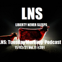 LNS: Tuesday Morning Podcast 11/02/21 Vol.11 #202