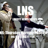 LNS: Thursday Morning Podcast 09/23/21 Vol.11 #176