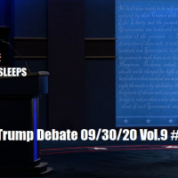 The Biden Trump Debate 09/30/20 Vol.9 #177