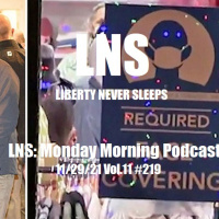 LNS: Monday Morning Podcast 11/29/21 Vol.11 #220