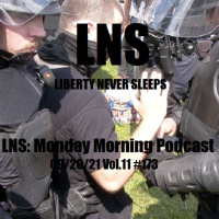 LNS: Monday Morning Podcast 09/20/21 Vol.11 #173
