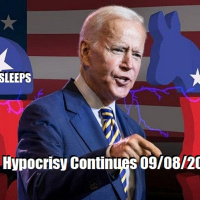 The Liberal Hypocrisy Continues 09/08/20 Vol.9 #163
