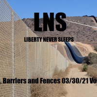 Borders, Barriers and Fences 03/30/21 Vol.10 #059