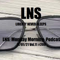 LNS: Monday Morning Podcast 11/01/21 Vol.11 #201