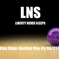 The Left Wing Dings Another One 03/03/21 Vol.10 #042