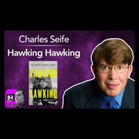 Hawking Hawking! The Selling of a Scientific Celebrity with NYU Prof. Charles Selfe (#145)