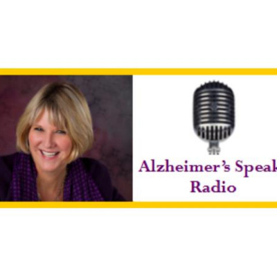 Alzheimers Speaks Radio - Lori La Bey