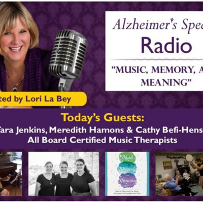 Alzheimers Speaks Radio - Lori La Bey