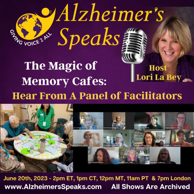 Alzheimers Speaks Radio - Lori La Bey