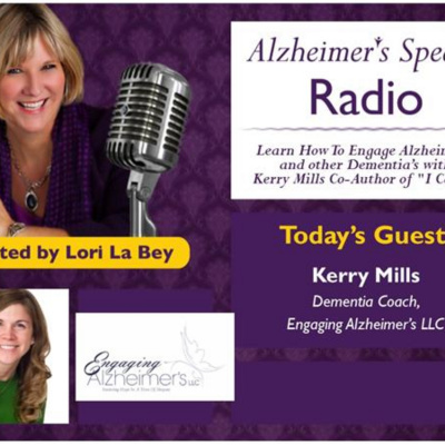 Alzheimers Speaks Radio - Lori La Bey