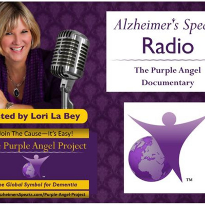 Alzheimers Speaks Radio - Lori La Bey