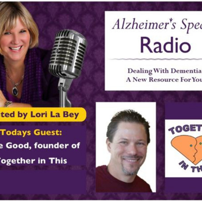 Alzheimers Speaks Radio - Lori La Bey