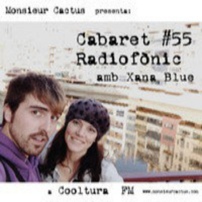 Cabaret Radiofònic De Monsieur Cactus