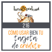 Cómo usar BIEN tu tarjeta de crédito Podcast #216