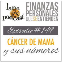 Cáncer de mama y sus números. Podcast #149