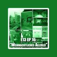 E13 EP 16: Weihnachtliches Allerlei