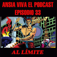 ANSIA VIVA episodio 33: AL LÍMITE