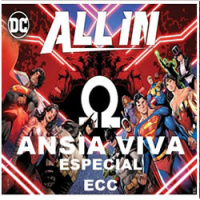 ANSIA VIVA EXTRA: Auge y caída de ECC. DC en manos de Panini.