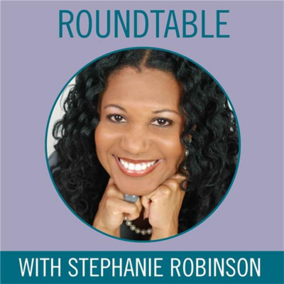 Roundtable With Stephanie Robinson