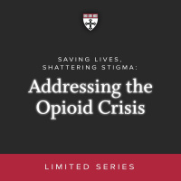 Addressing the Opioid Crisis: Unpacking Stigma