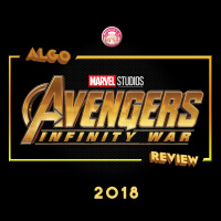 Avengers: La Guerra del Infinito: la Algo Review [Segundo trailer]