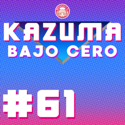 Kazuma Bajo Cero