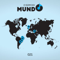 O Som do Mundo #021