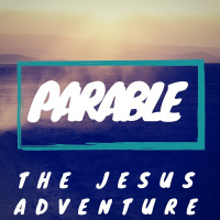 Parable Part 1 (Secrets of the Kingdom) - Episode 2