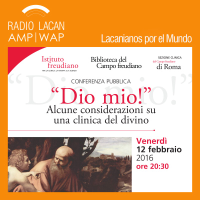 Radiolacan.com | Ecos De Roma: Reseña De La Conferencia De Marie-hélène Brousse: Mi Dios! Algunas Consideraciones Sobre La