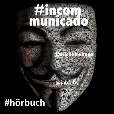 #incommunicado, Das Neue Hörbuch