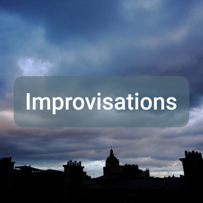 Improvisations (le Podcast)
