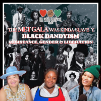 The Met Gala Was Kinda Slavey: Black Dandyism, Resistance, Gender  Liberation