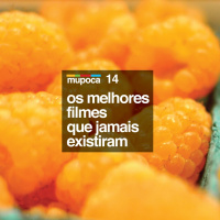 #014 - Os melhores filmes que jamais existiram